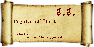Begala Bálint névjegykártya